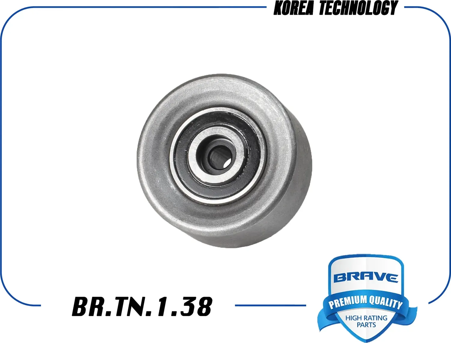 Ролик натяжителя ремня ГРМ обводной BR.TN.1.38 Aveo T250,T300, Cruze, Opel Astra (Brave) Brave. Артикул BRTN138